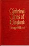 [Gutenberg 34210] • Cathedral Cities of England